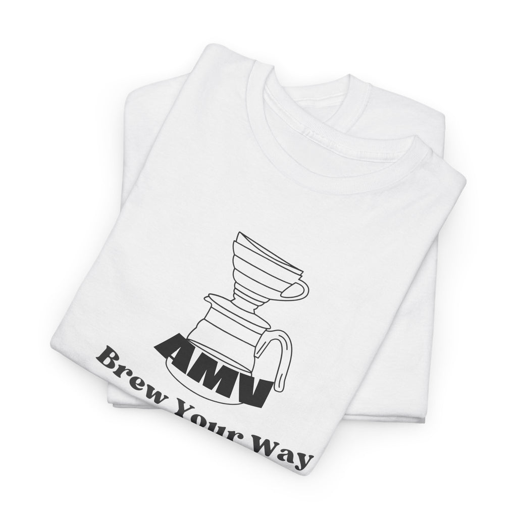 Coffee Lover's Tee - 'Brew Your Way' - Unisex Cotton