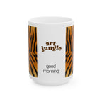 Art Jungle Tiger Stripe Ceramic Mug — "Good Morning" Coffee Cup (11oz & 15oz)